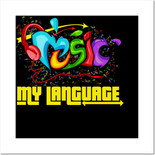 Music is My Language Posters and Art